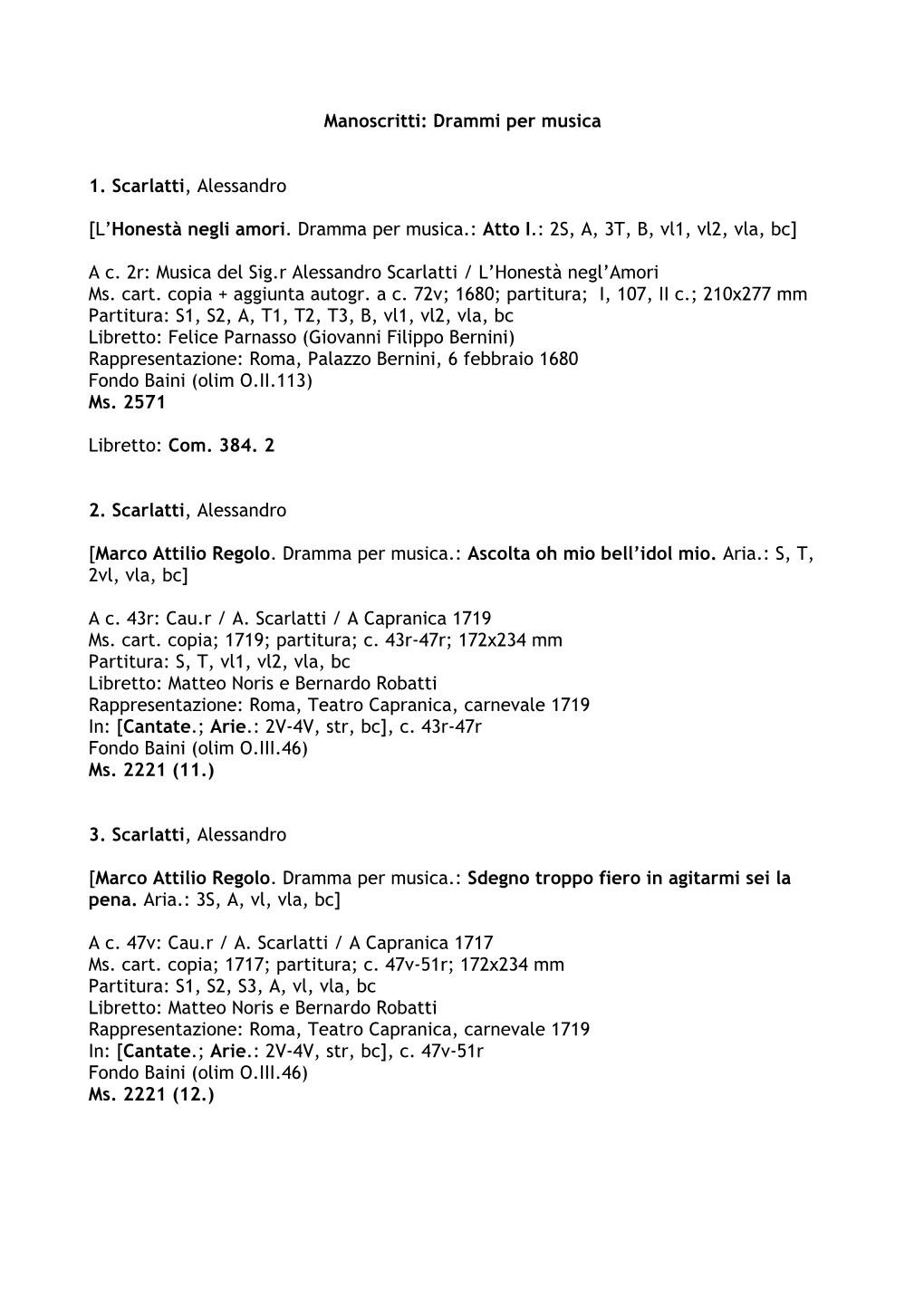 Manoscritti: Drammi Per Musica 1. Scarlatti, Alessandro