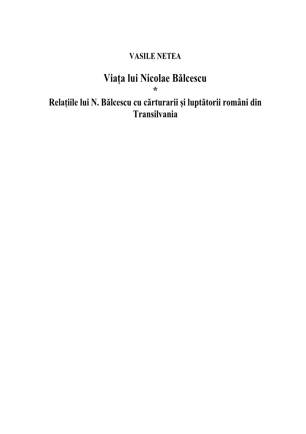 Viața Lui Nicolae Bălcescu * Relațiile Lui N