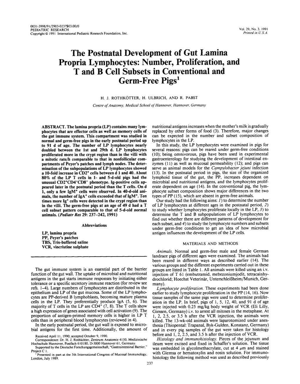 The Postnatal Development of Gut Lamina Propria Lymphocytes: Number, Proliferation, and T and B Cell Subsets in Conventional and Germ-Free Pigs1