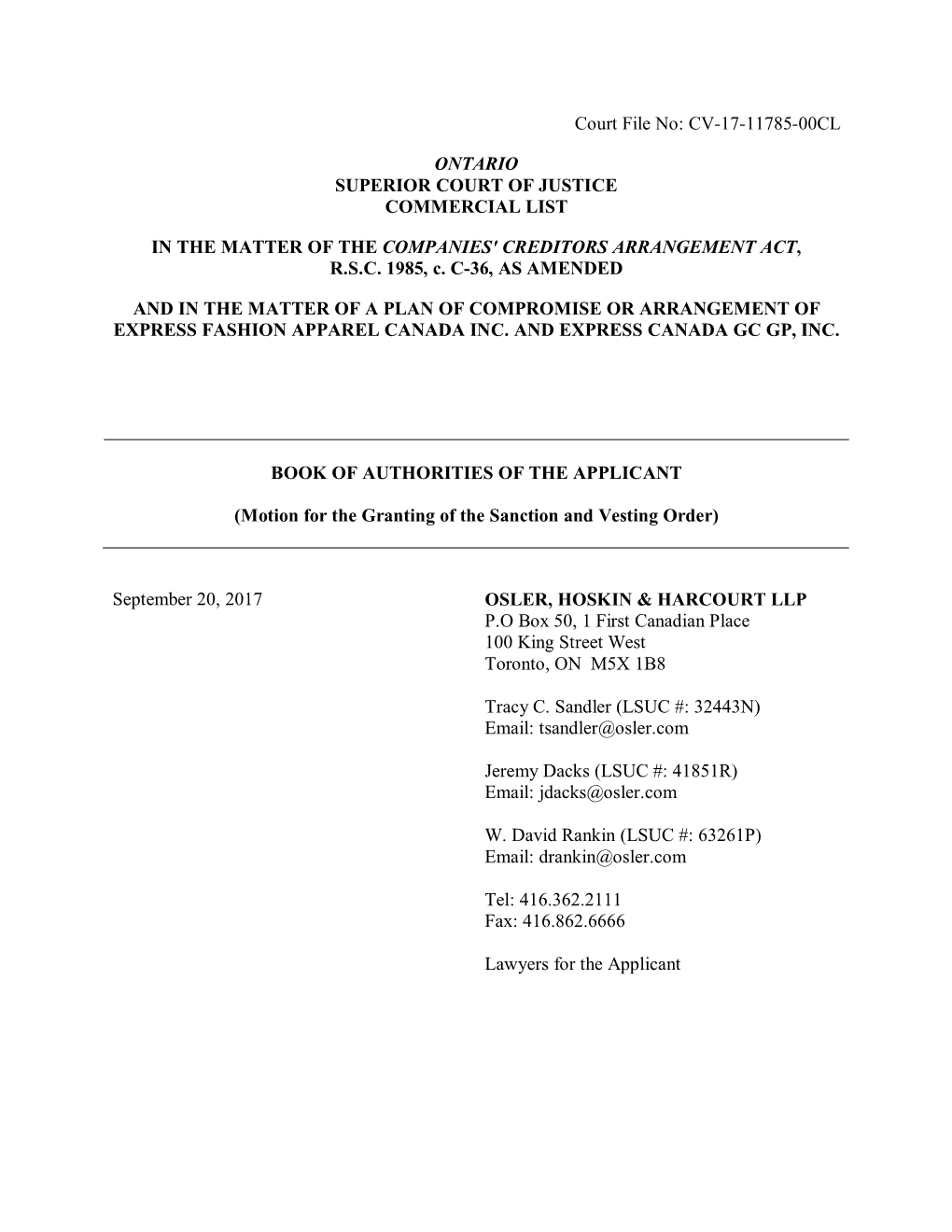 Court File No: CV-17-11785-00CL ONTARIO SUPERIOR COURT OF