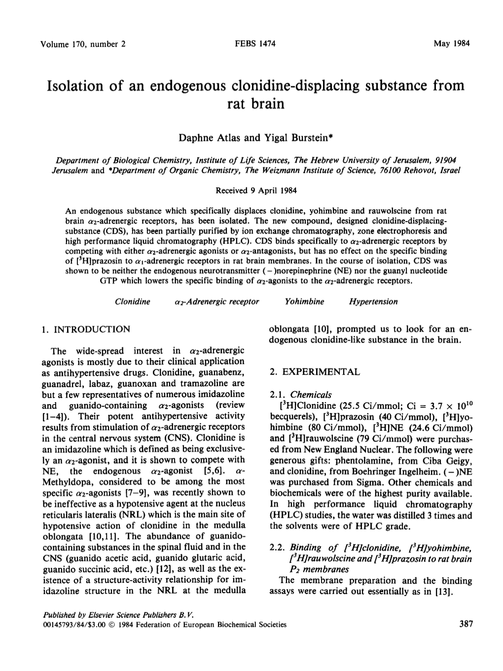 Isolation of an Endogenous Clonidine-Displacing Substance from Rat Brain