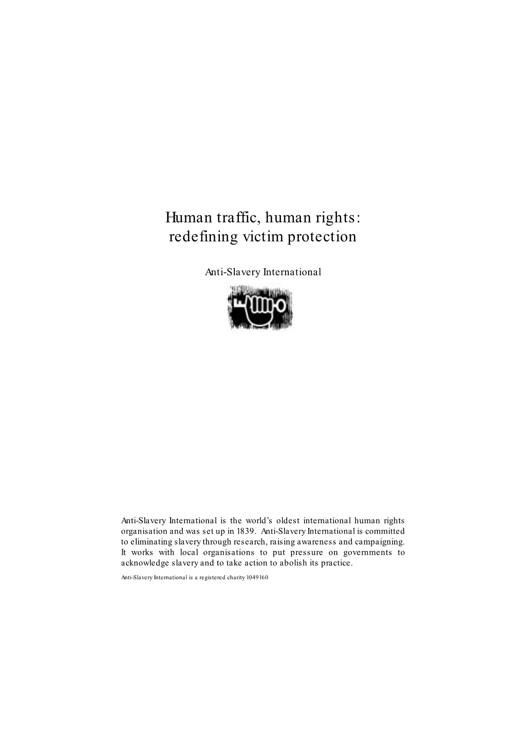 Human Traffic, Human Rights: Redefining Victim Protection