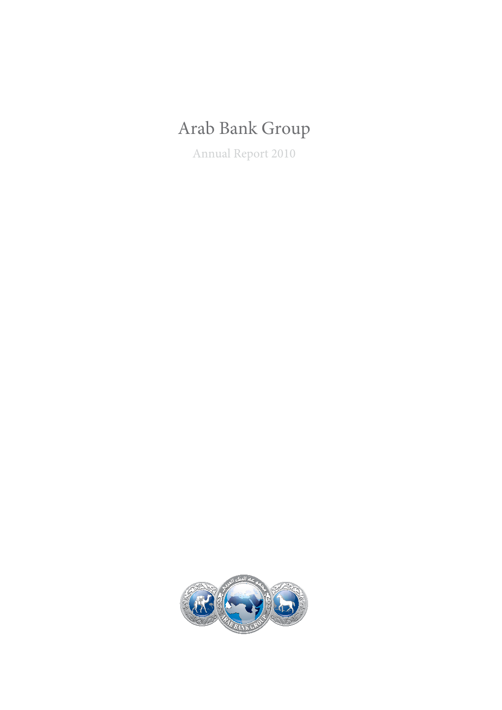 Arab Bank Group Annual Report 2010 T AB