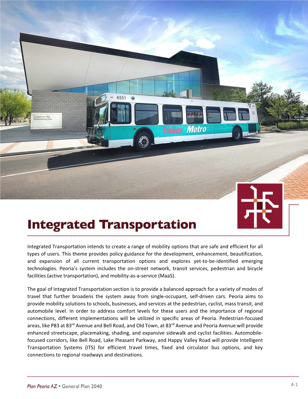 Integrated Transportation Intends to Create a Range of Mobility Options That Are Safe and Efficient for All Types of Users