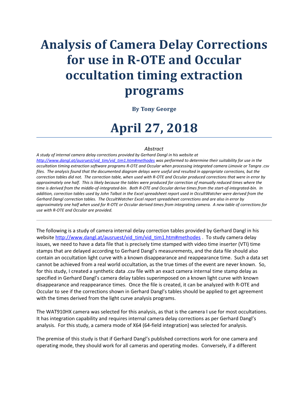 Analysis of Camera Delay Corrections for Use in R-OTE and Occular Occultation Timing Extraction