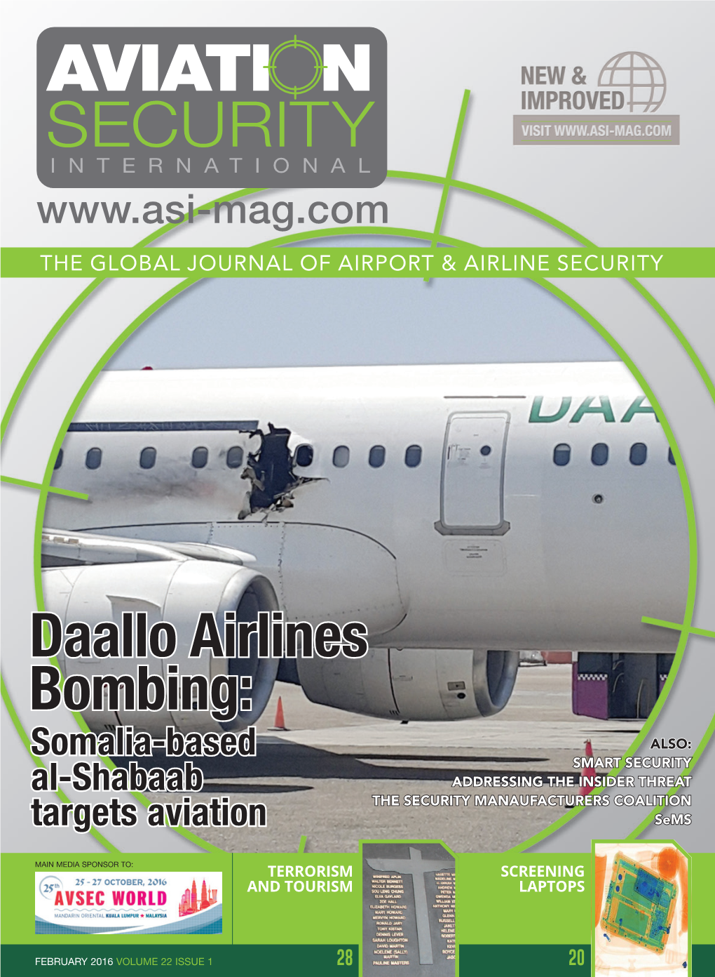 Daallo Airlines Bombing: ALSO: Somalia-Based SMART SECURITY Al-Shabaab ADDRESSING the INSIDER THREAT the SECURITY MANAUFACTURERS COALITION Targets Aviation Sems