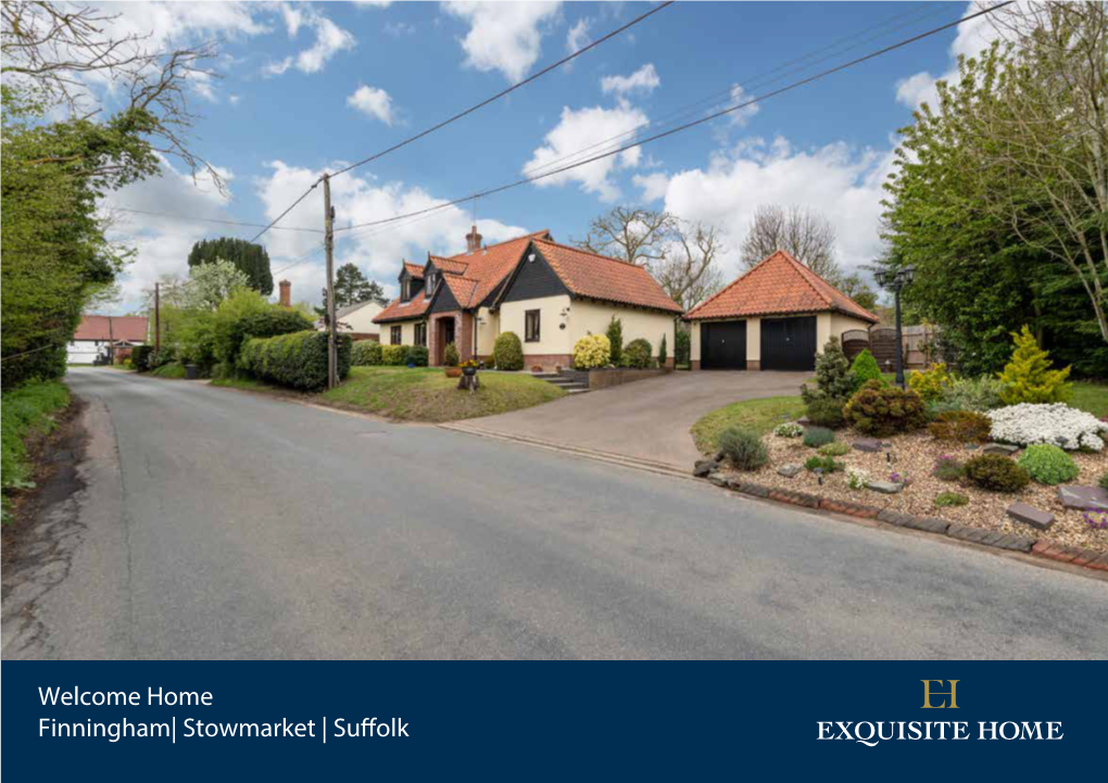 Welcome Home Finningham| Stowmarket | Suffolk