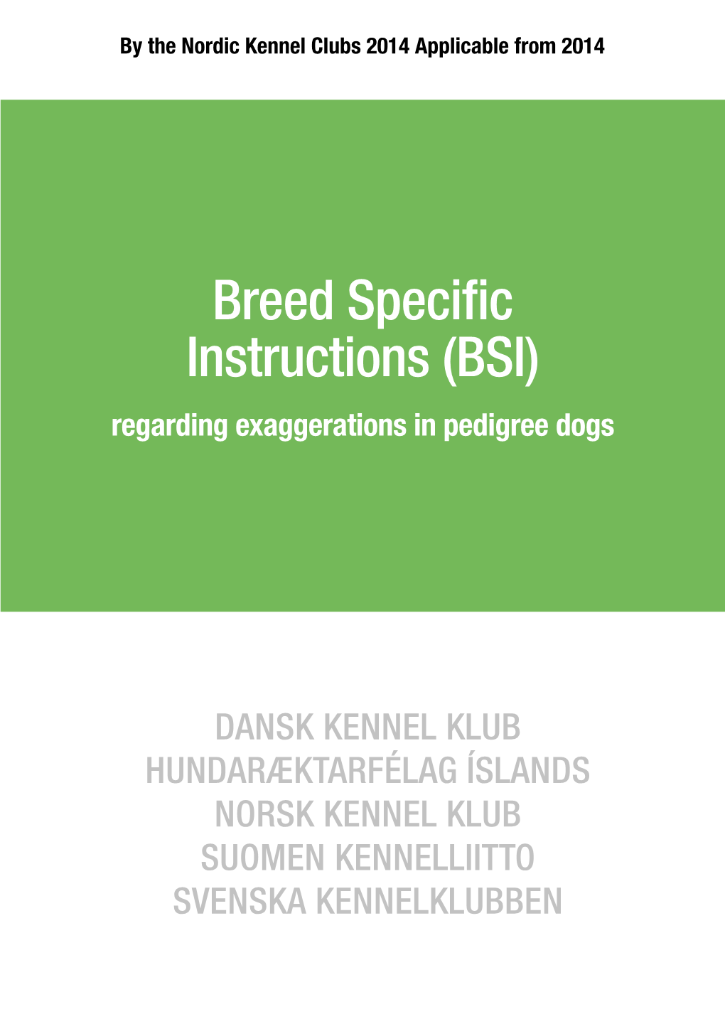 Breed Specific Instructions (BSI) Regarding Exaggerations in Pedigree Dogs