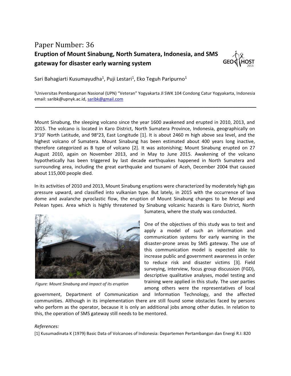 Paper Number: 36 Eruption of Mount Sinabung, North Sumatera, Indonesia, and SMS Gateway for Disaster Early Warning System