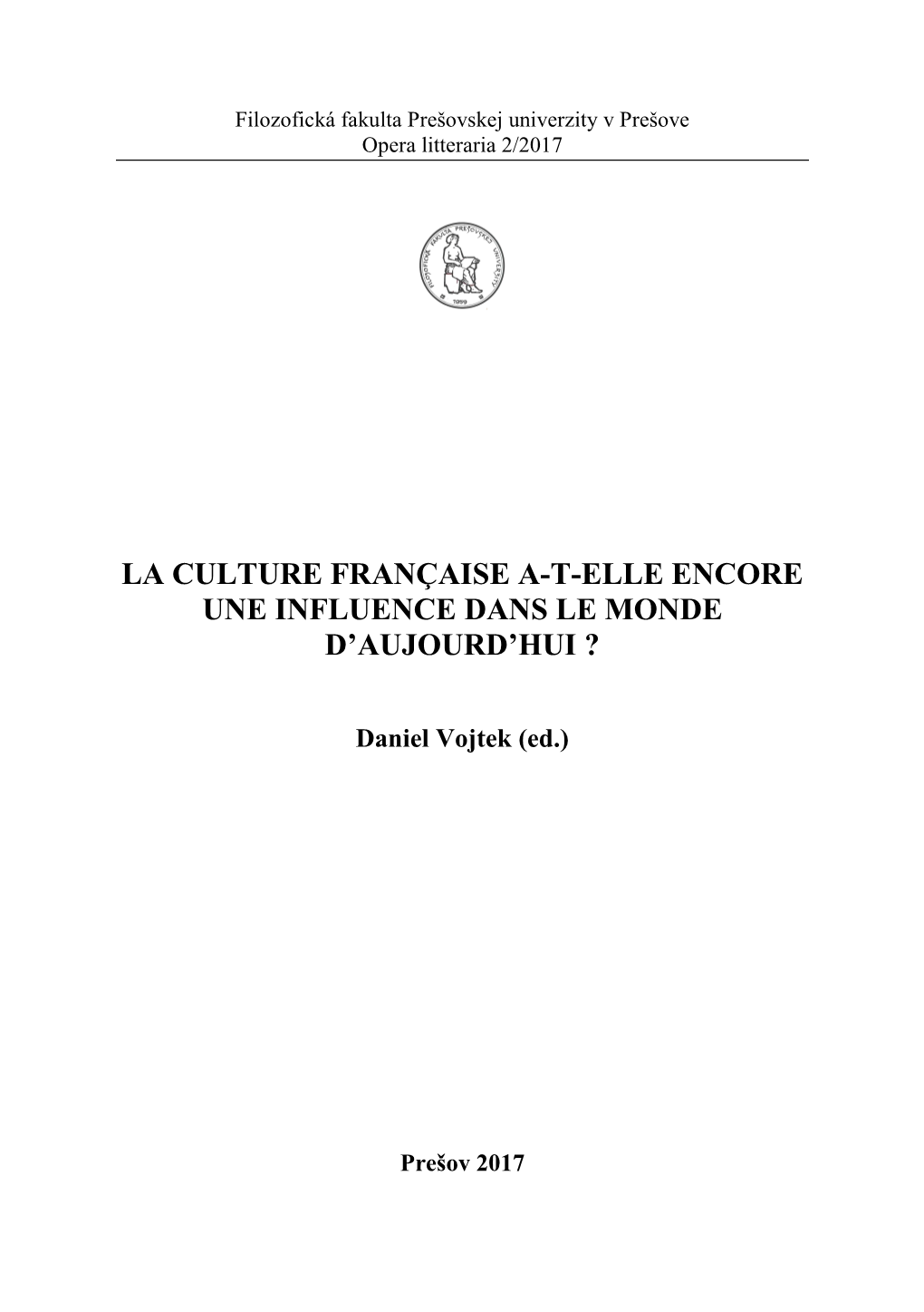 La Culture Française A-T-Elle Encore Une Influence Dans Le Monde D’Aujourd’Hui ?