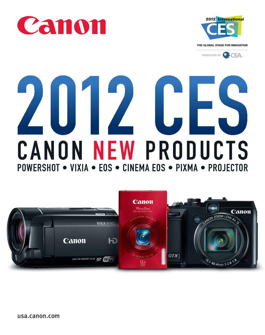 Canon New Products Powershot • Vixia • Eos • Cinema Eos • Pixma • Projector