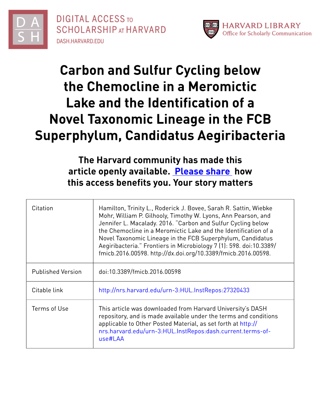 Carbon and Sulfur Cycling Below the Chemocline in a Meromictic Lake and the Identification of a Novel Taxonomic Lineage in the F