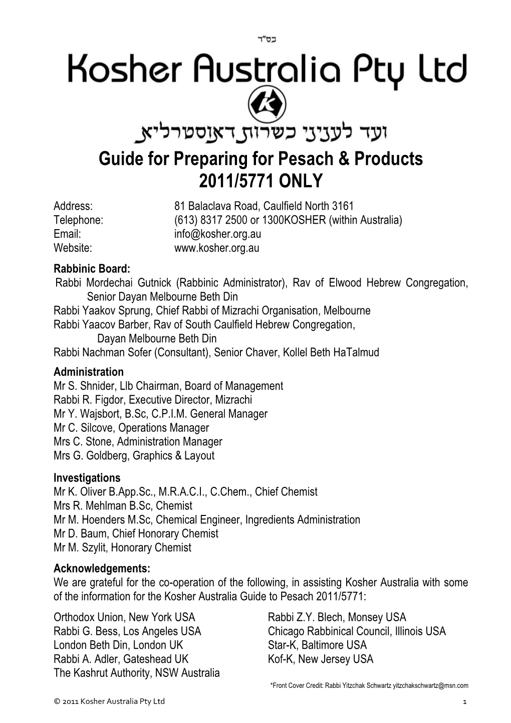 Guide for Preparing for Pesach & Products 2011/5771 ONLY