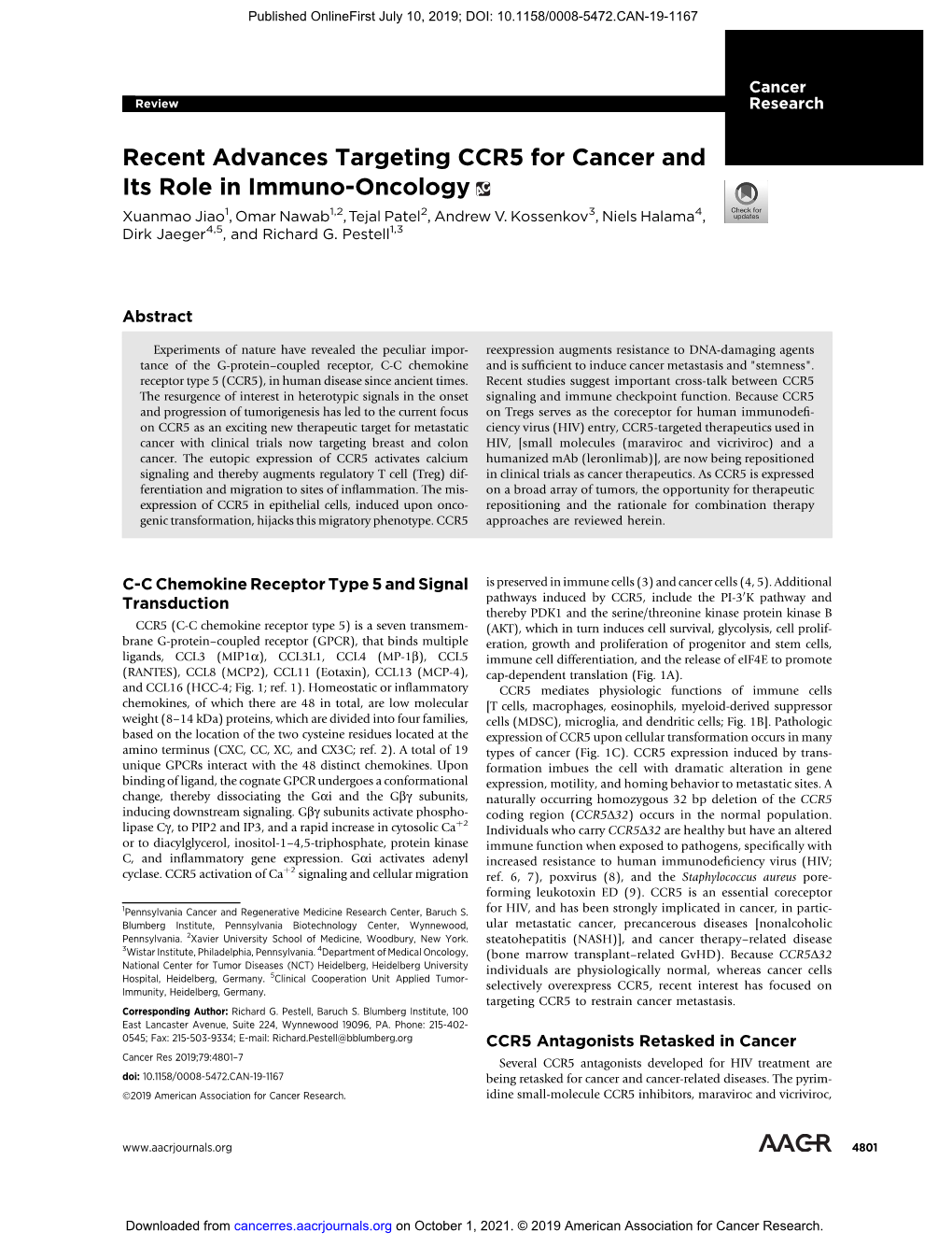 Recent Advances Targeting CCR5 for Cancer and Its Role in Immuno-Oncology Xuanmao Jiao1, Omar Nawab1,2,Tejal Patel2, Andrew V