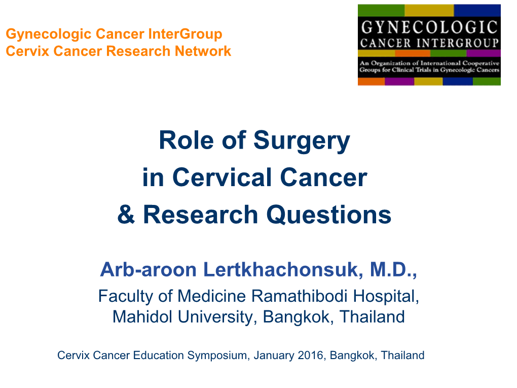 13 Arb-Aroon Final Slides Surgical Treatment for Cervical Cancer