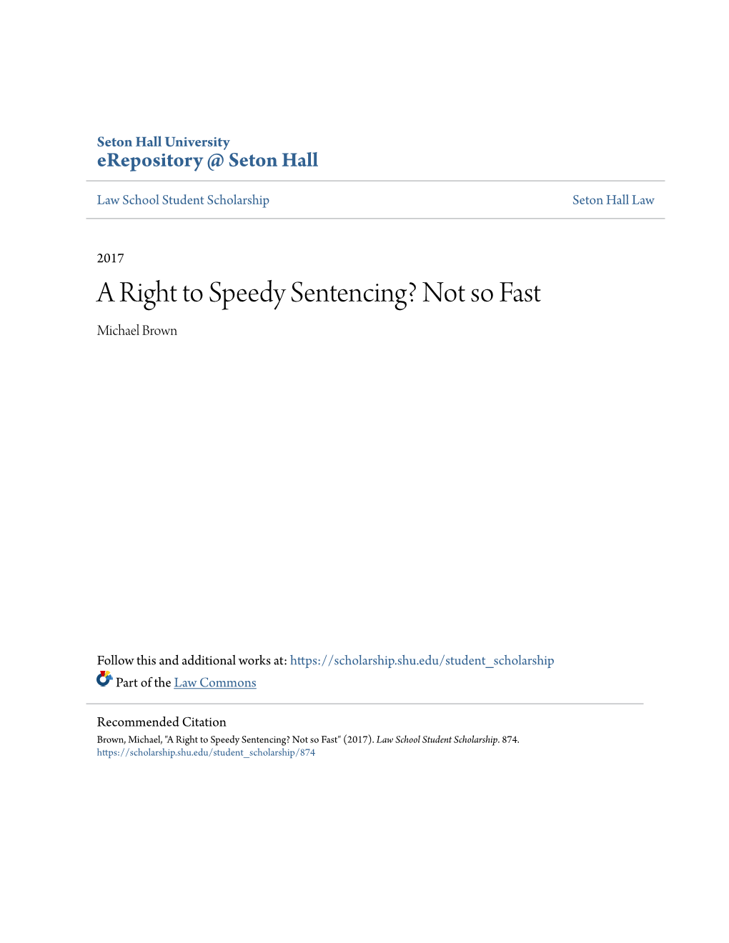 A Right to Speedy Sentencing? Not So Fast Michael Brown