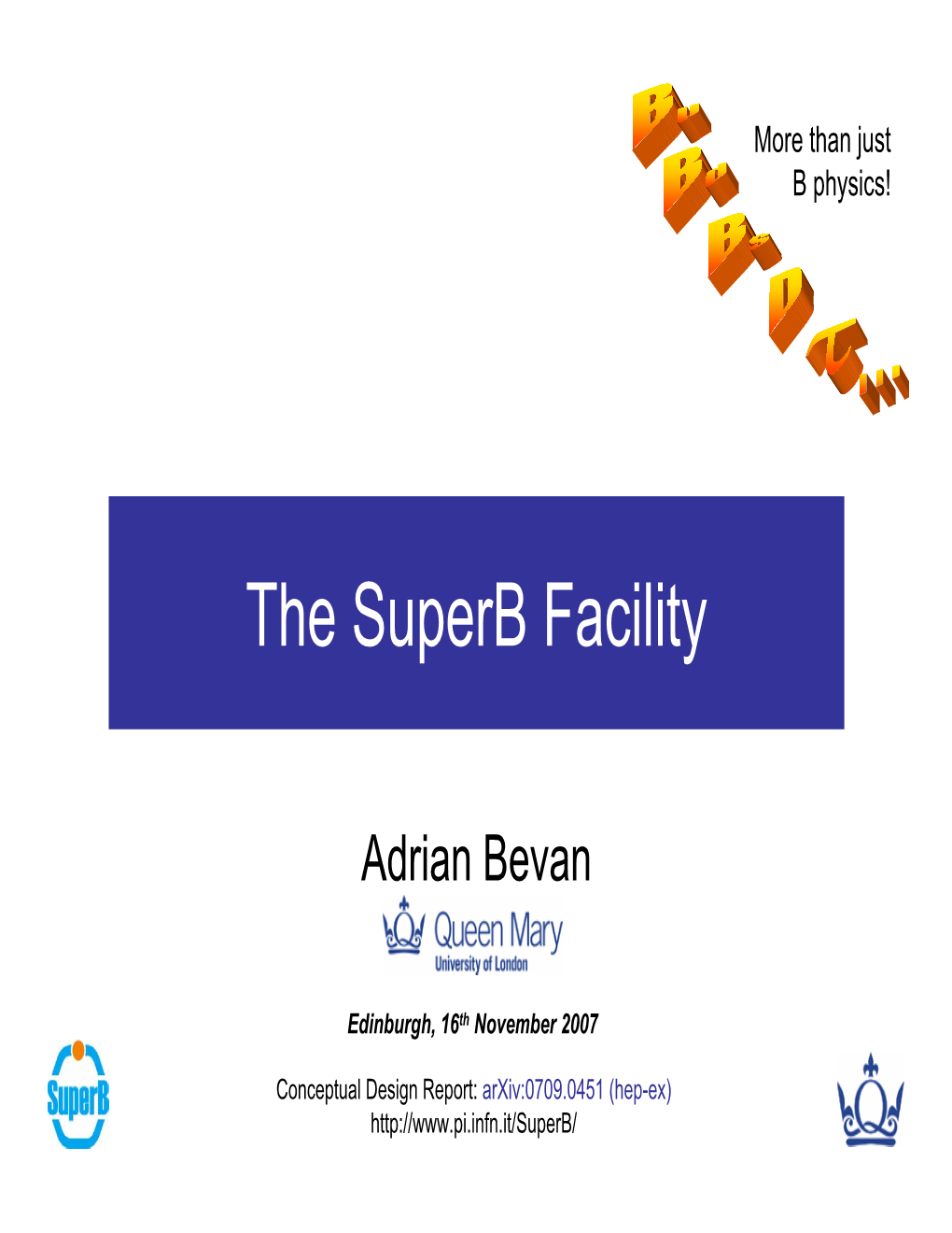 The Superb Facility