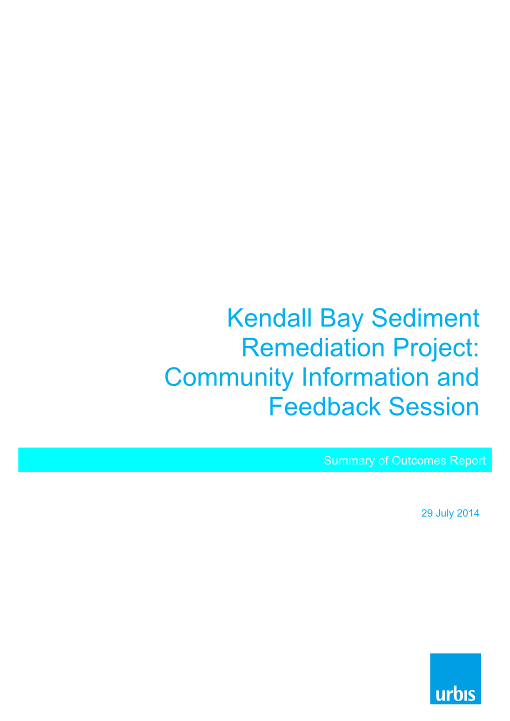 Kendall Bay Sediment Remediation Project: Community Information and Feedback Session