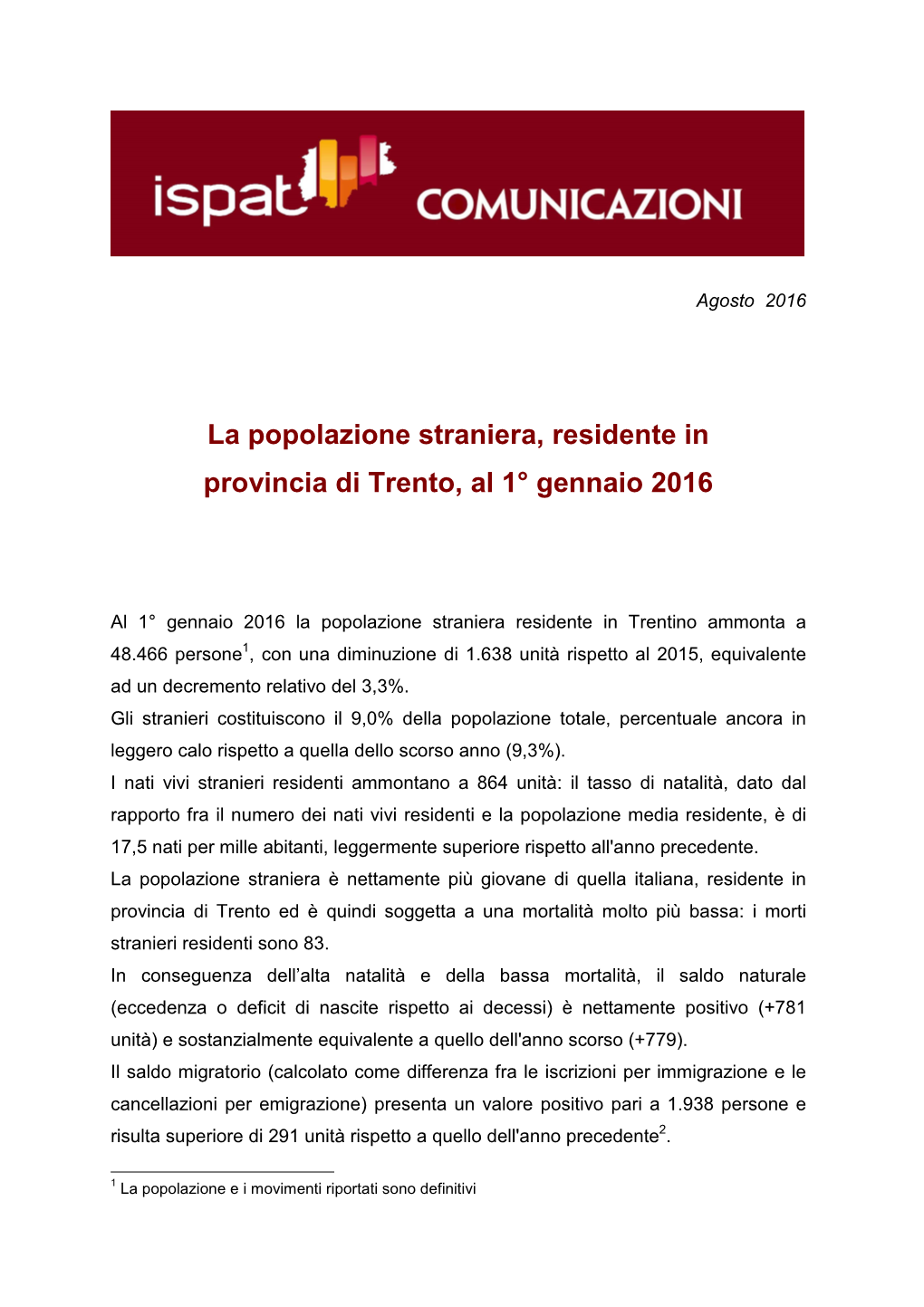 La Popolazione Straniera, Residente in Provincia Di Trento, Al 1° Gennaio 2016