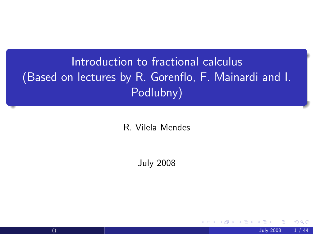 Introduction to Fractional Calculus (Based on Lectures by R