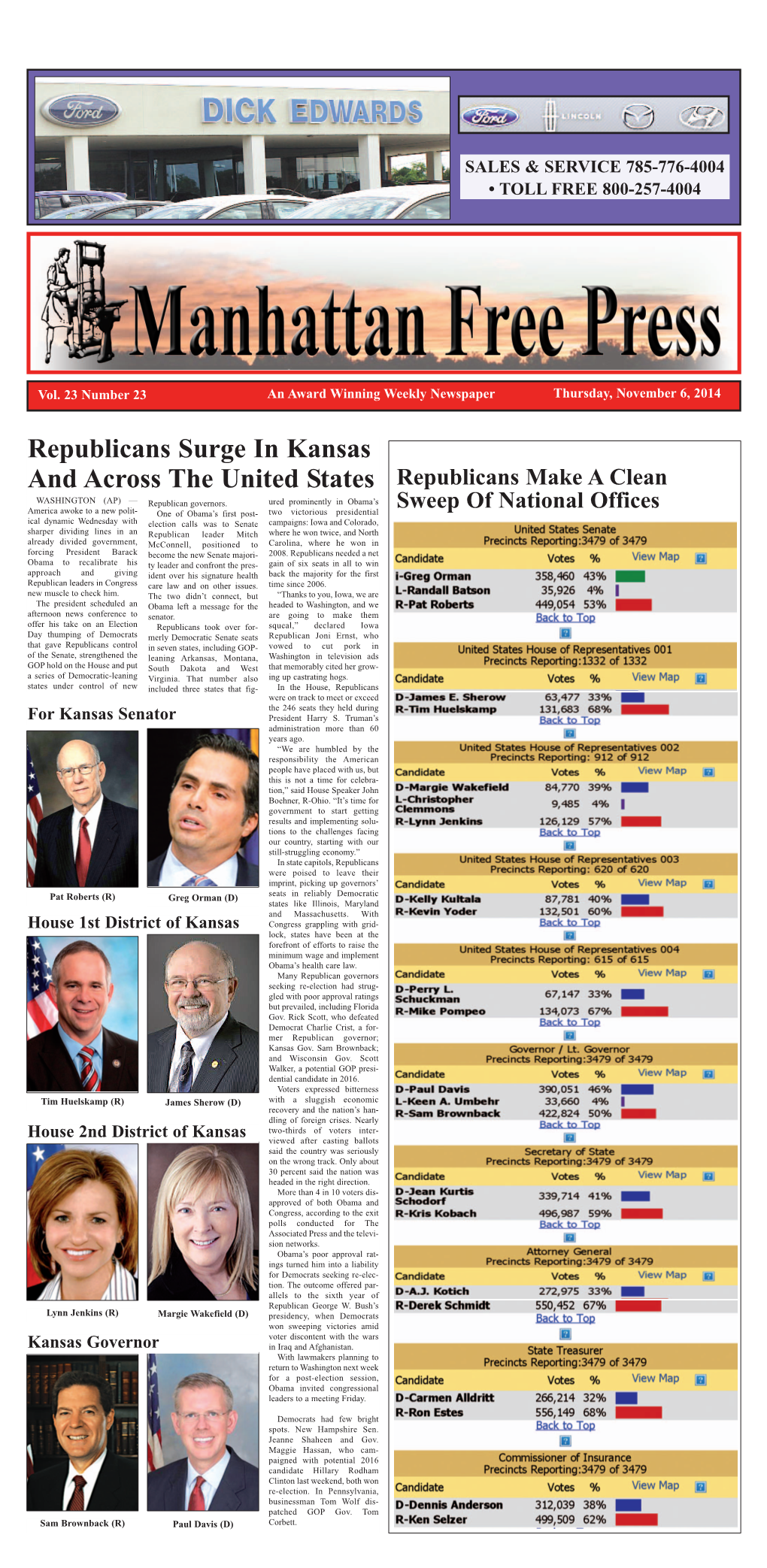 Republicans Surge in Kansas and Across the United States Republicans Make a Clean WASHINGTON (AP) — Republican Governors