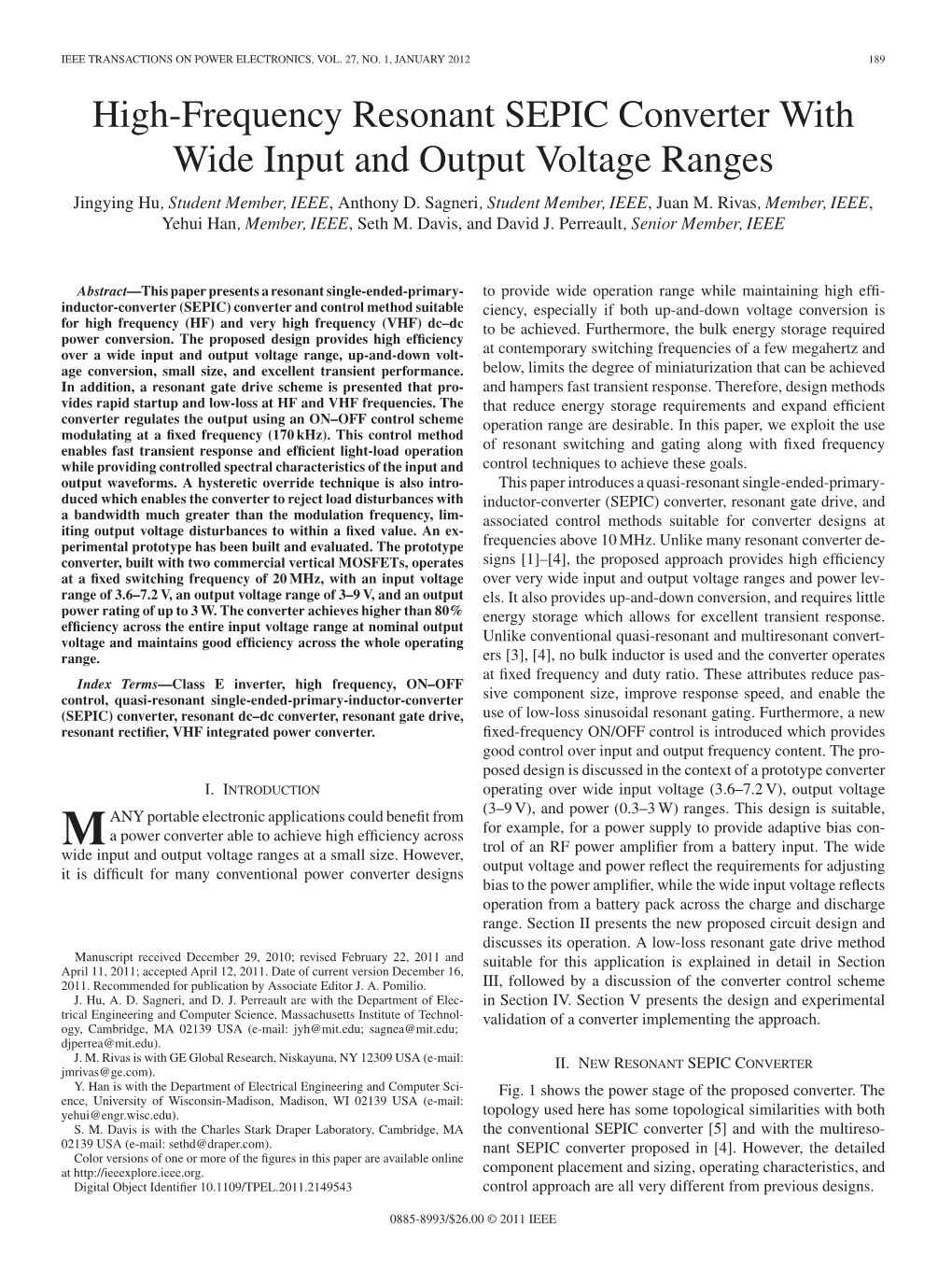 High-Frequency Resonant SEPIC Converter with Wide Input and Output Voltage Ranges Jingying Hu, Student Member, IEEE, Anthony D