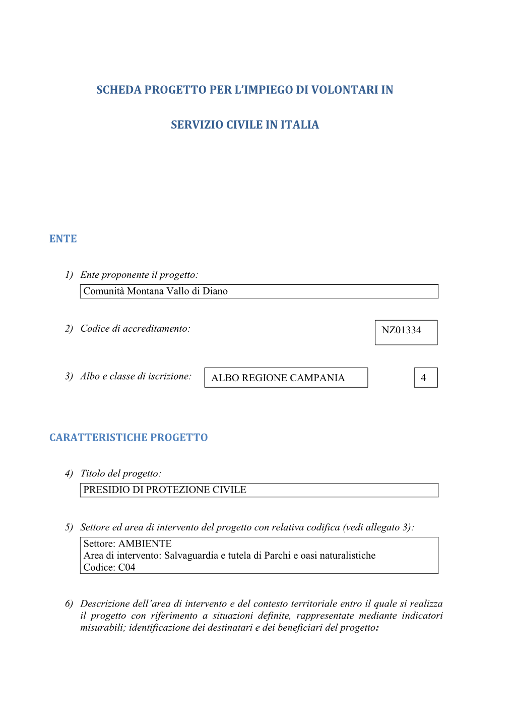 Scheda Progetto Per L'impiego Di Volontari in Servizio Civile in Italia