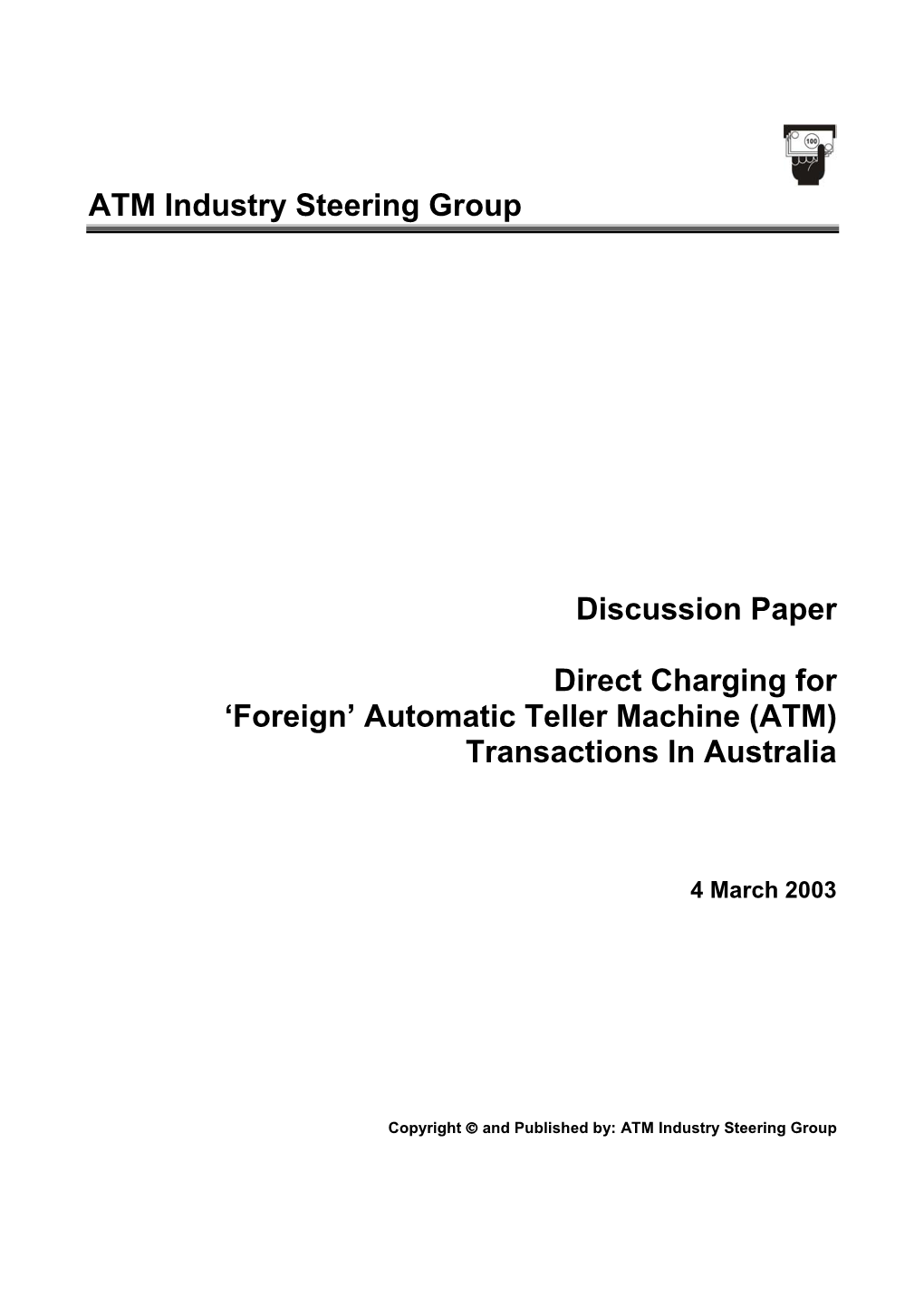 Direct Charging for 'Foreign' Automatic Teller Machine (ATM)