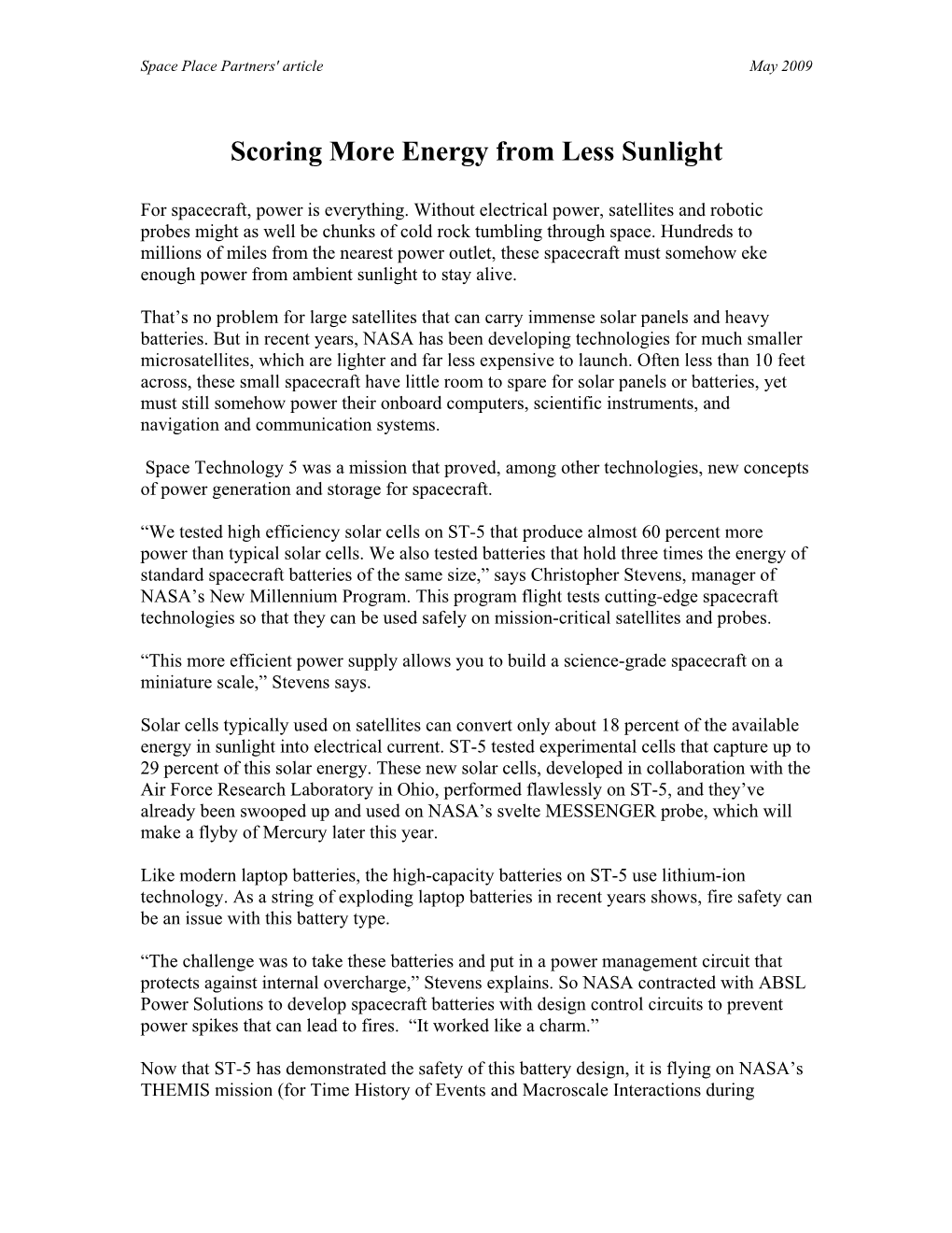 Scoring More Energy from Less Sunlight