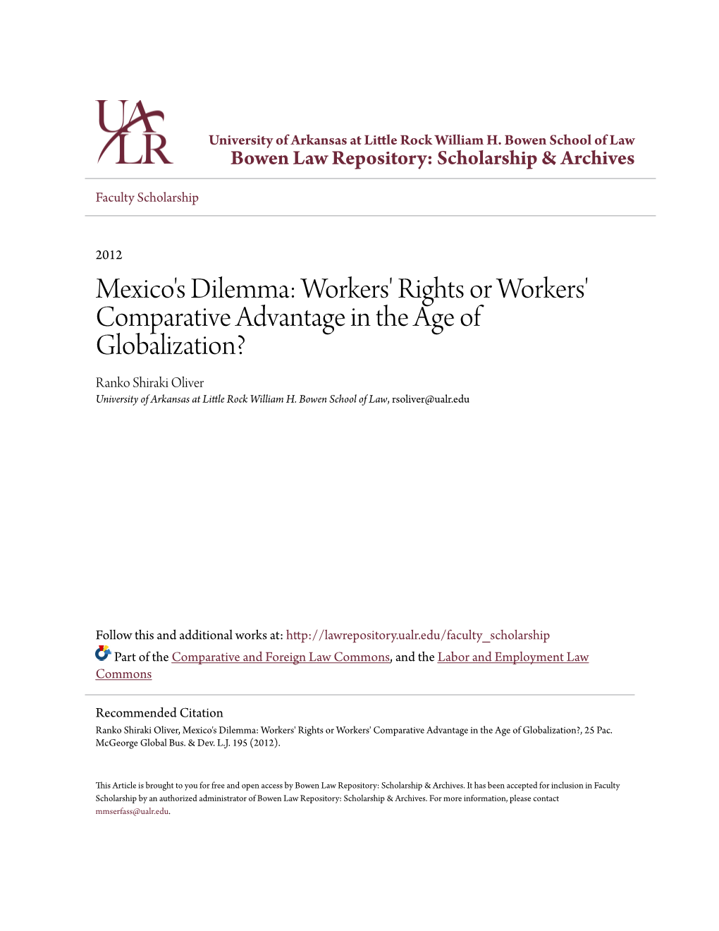 Mexico's Dilemma: Workers' Rights Or Workers' Comparative Advantage in the Age of Globalization? Ranko Shiraki Oliver University of Arkansas at Little Rock William H