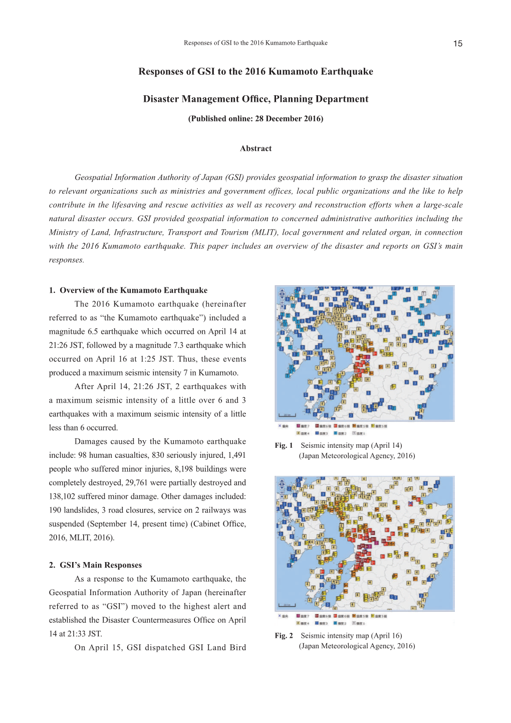 Responses of GSI to the 2016 Kumamoto Earthquake Disaster Management Office, Planning Department