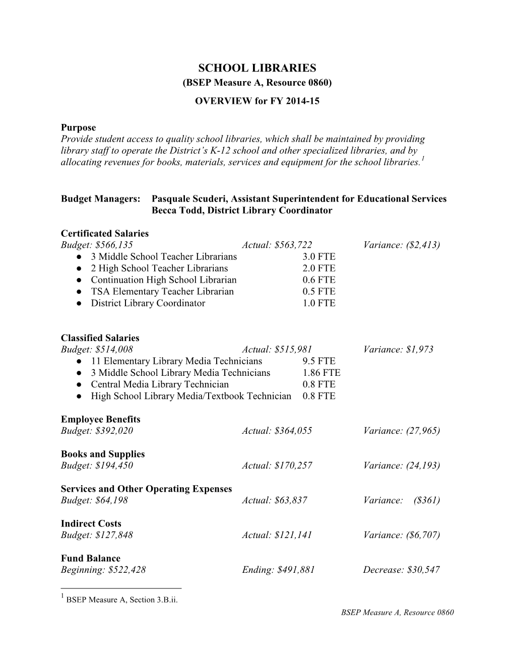 SCHOOL LIBRARIES (BSEP Measure A, Resource 0860) OVERVIEW for FY 2014-15