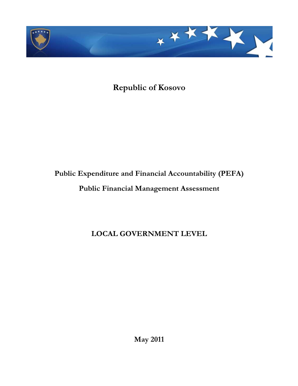Public Expenditure and Financial Accountability (PEFA) Public Financial Management Assessment