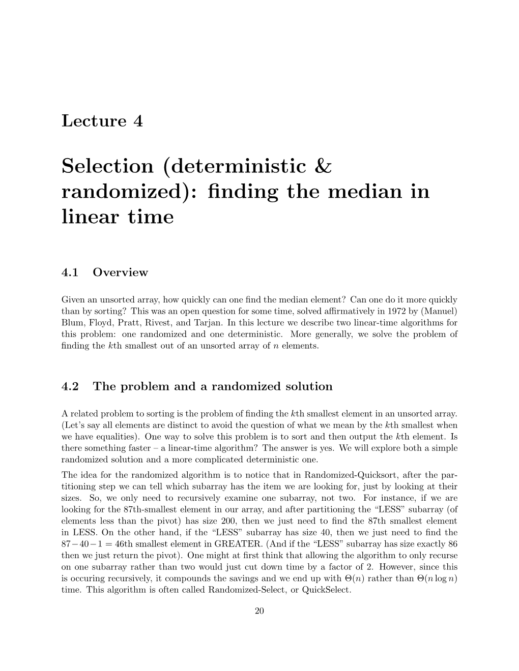 Selection (Deterministic & Randomized): Finding the Median in Linear Time