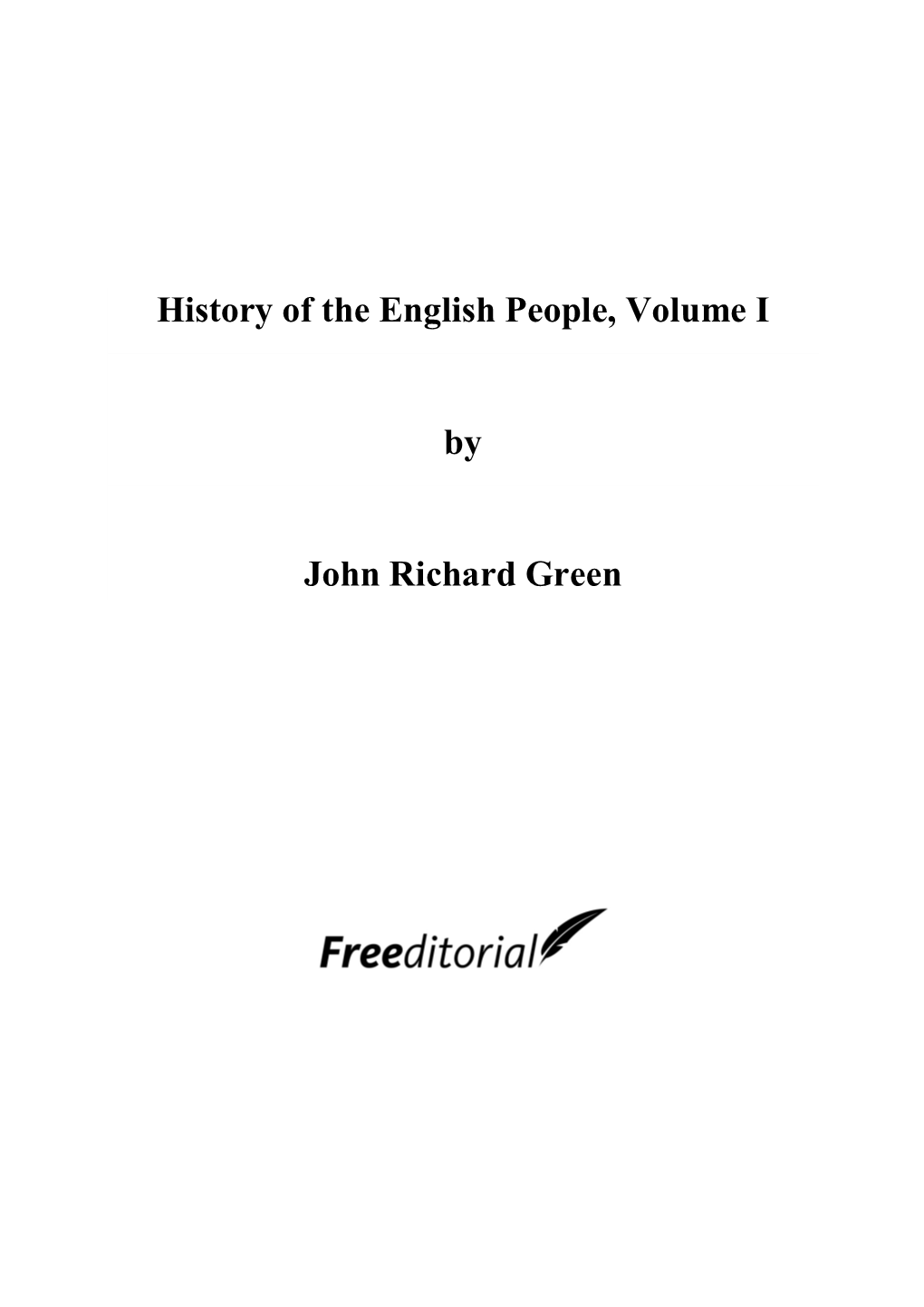 History of the English People, Volume I by John Richard Green