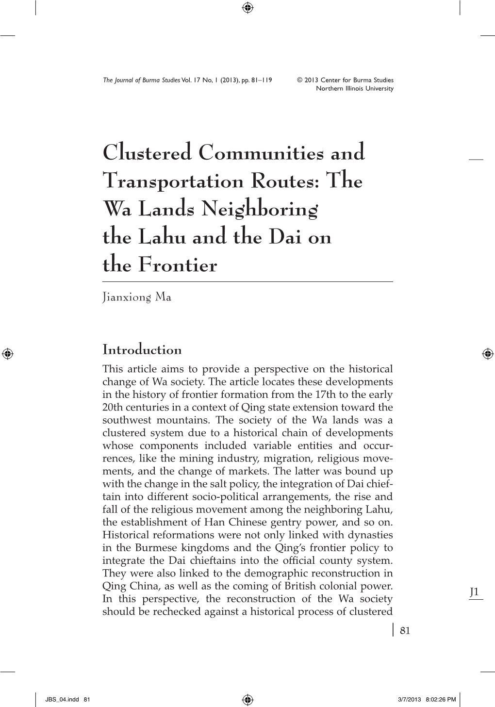 Clustered Communities and Transportation Routes: the Wa Lands Neighboring the Lahu and the Dai on the Frontier Jianxiong Ma