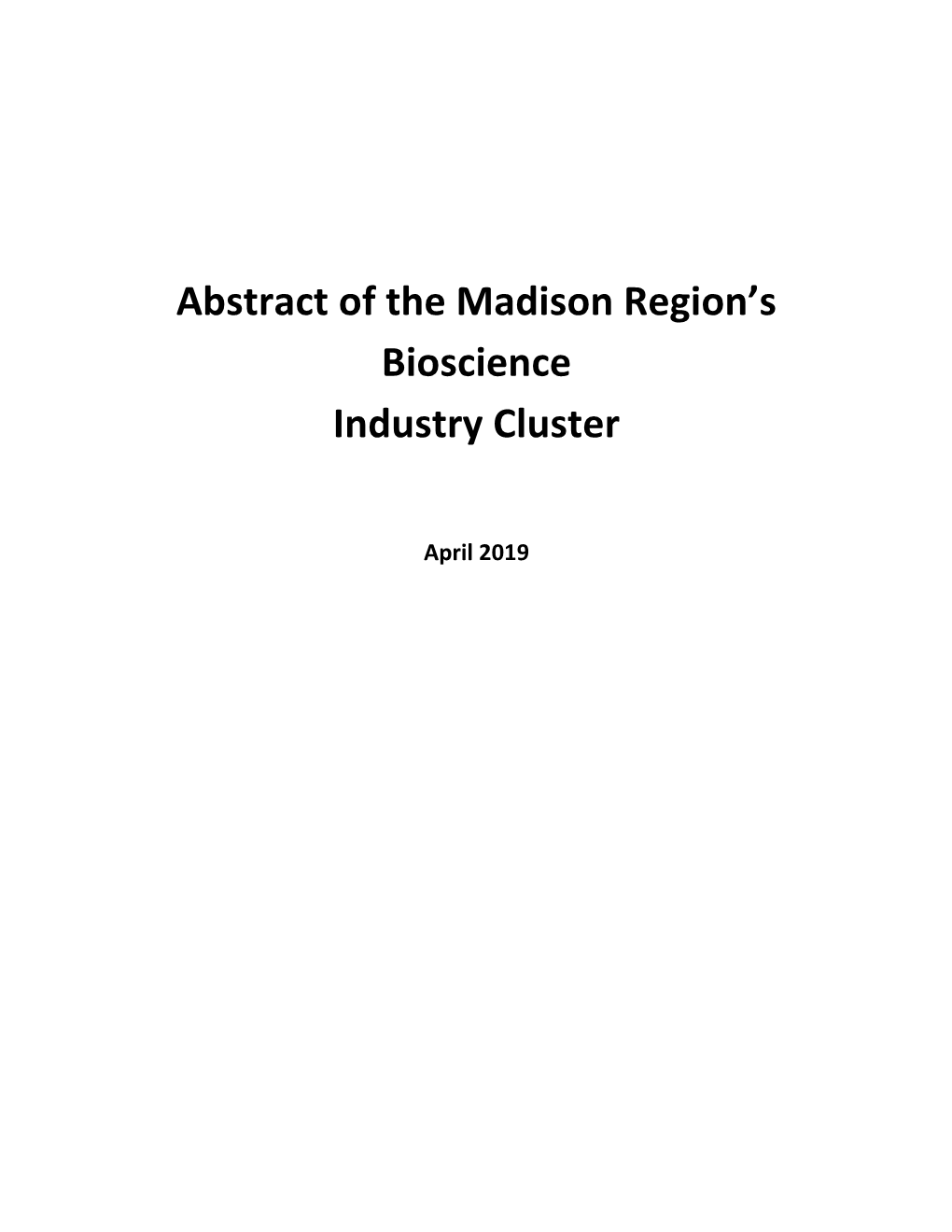 Abstract of the Madison Region's Bioscience Industry Cluster