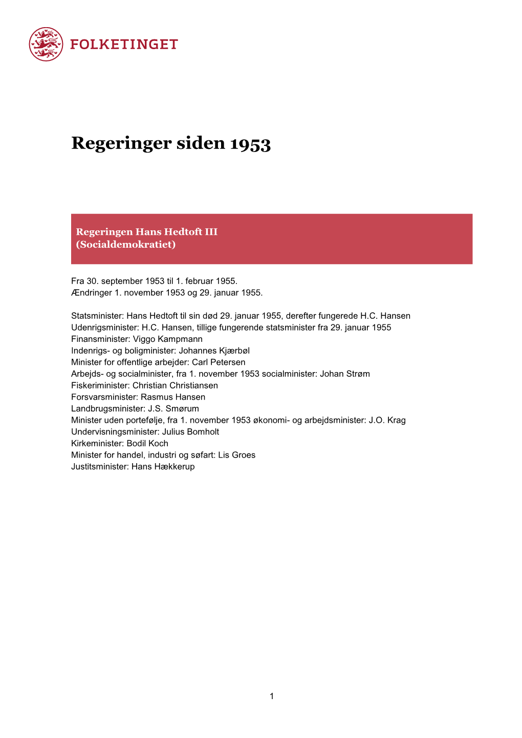 Regeringer Siden 1953