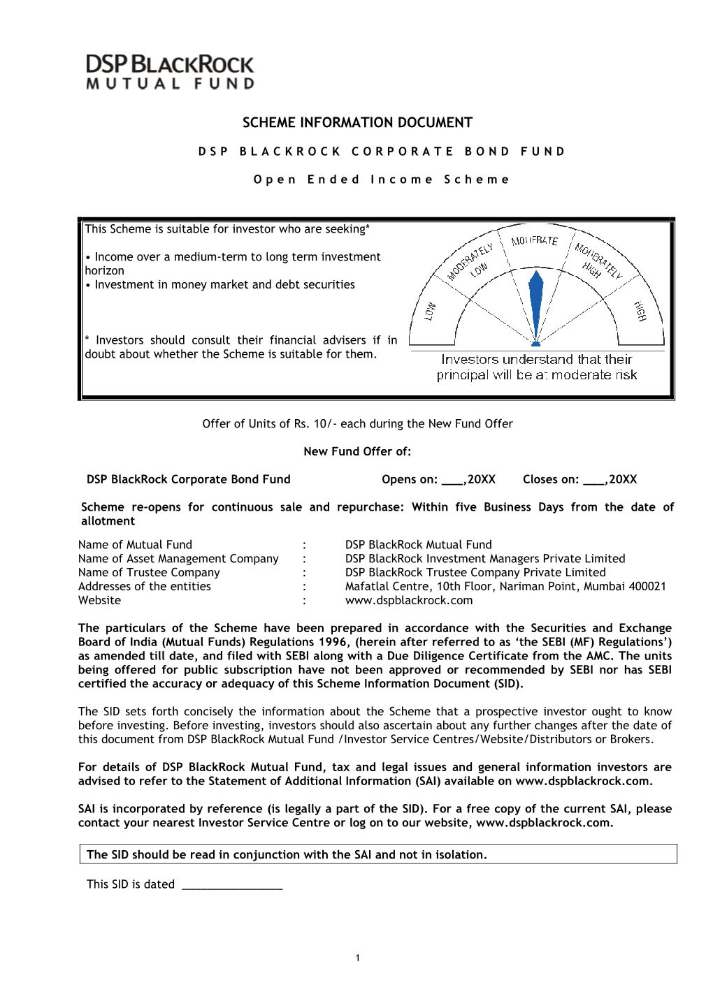 DSP Blackrock Corporate Bond Fund Opens On: ___,20XX Closes On: ___,20XX