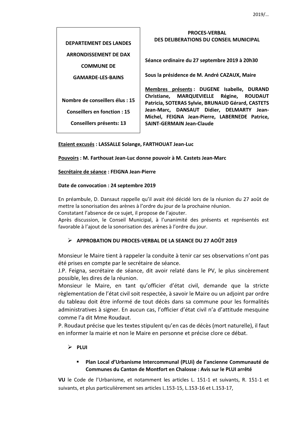 Monsieur Le Maire Tient À Rappeler La Conduite À Tenir Car Ses Observations N’Ont Pas Été Prises En Compte Par Le Secrétaire De Séance