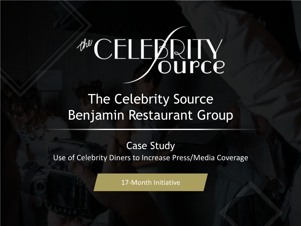 The Celebrity Source Benjamin Restaurant Group