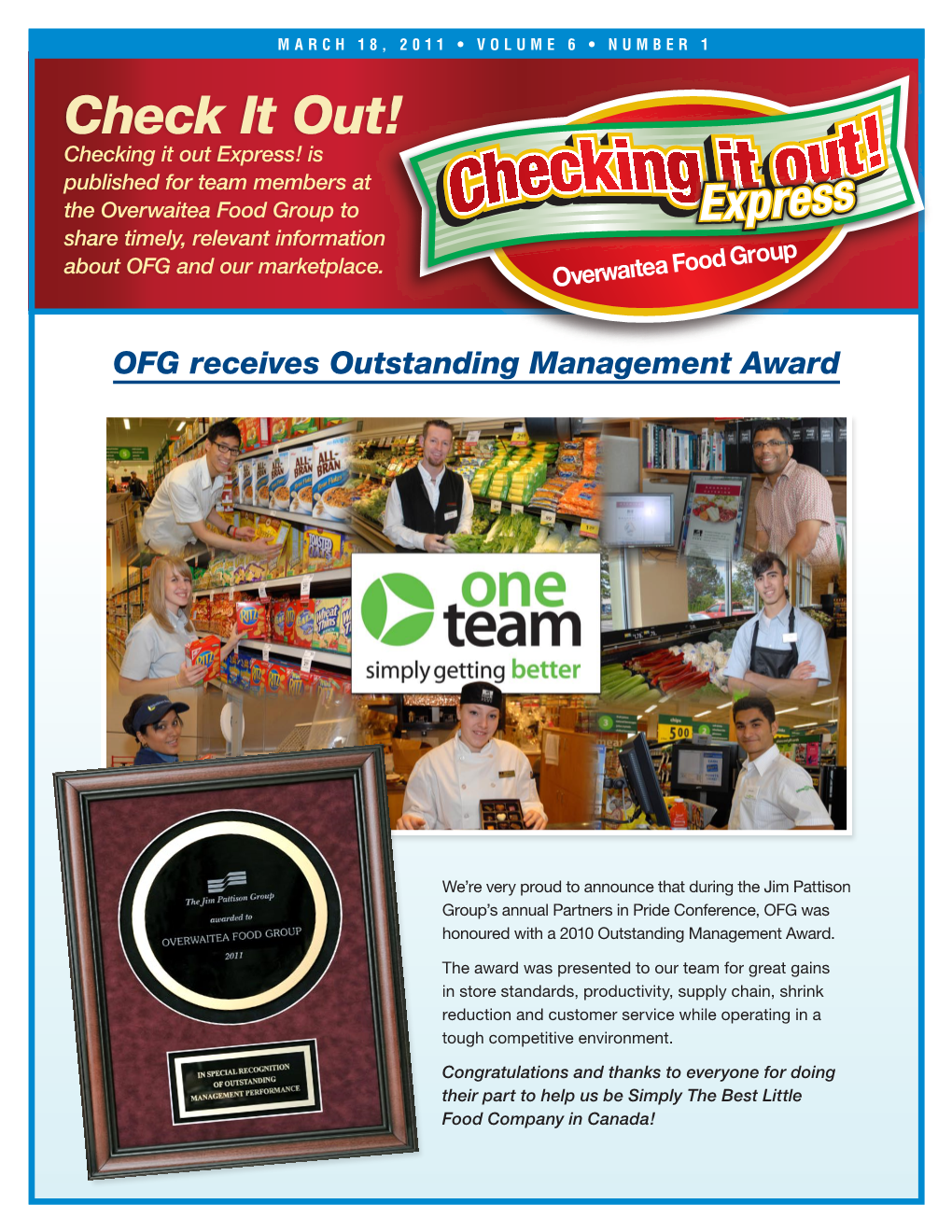 Check It Out! Checking It out Express! Is Published for Team Members at the Overwaitea Food Group to Share Timely, Relevant Information About OFG and Our Marketplace