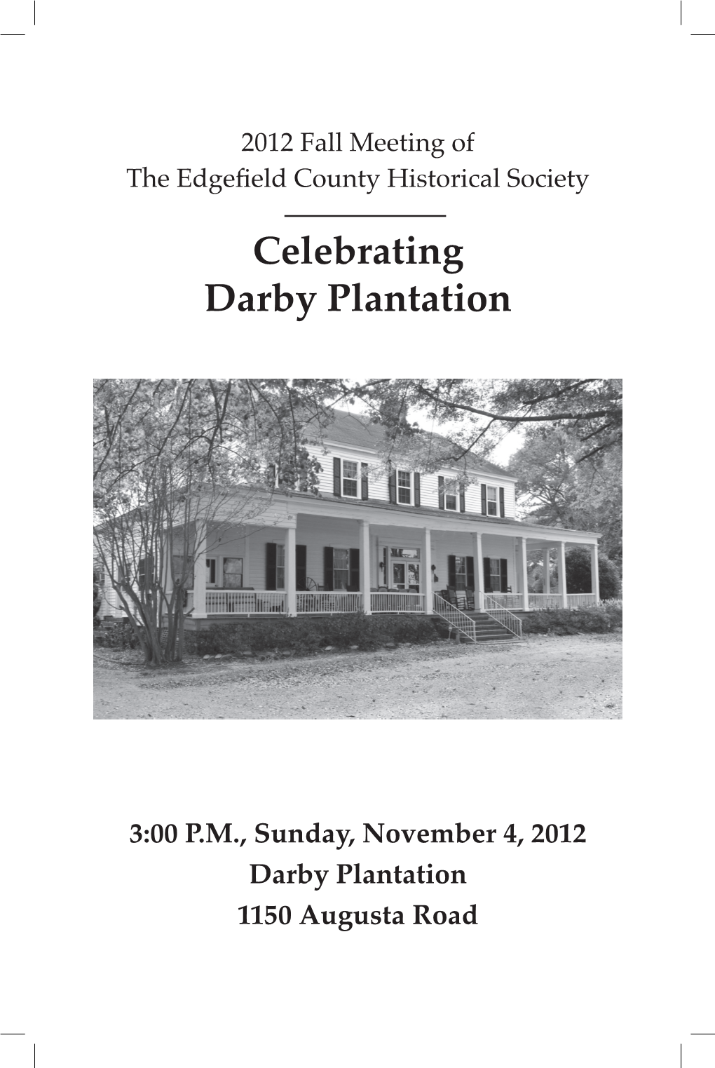 Celebrating Darby Plantation