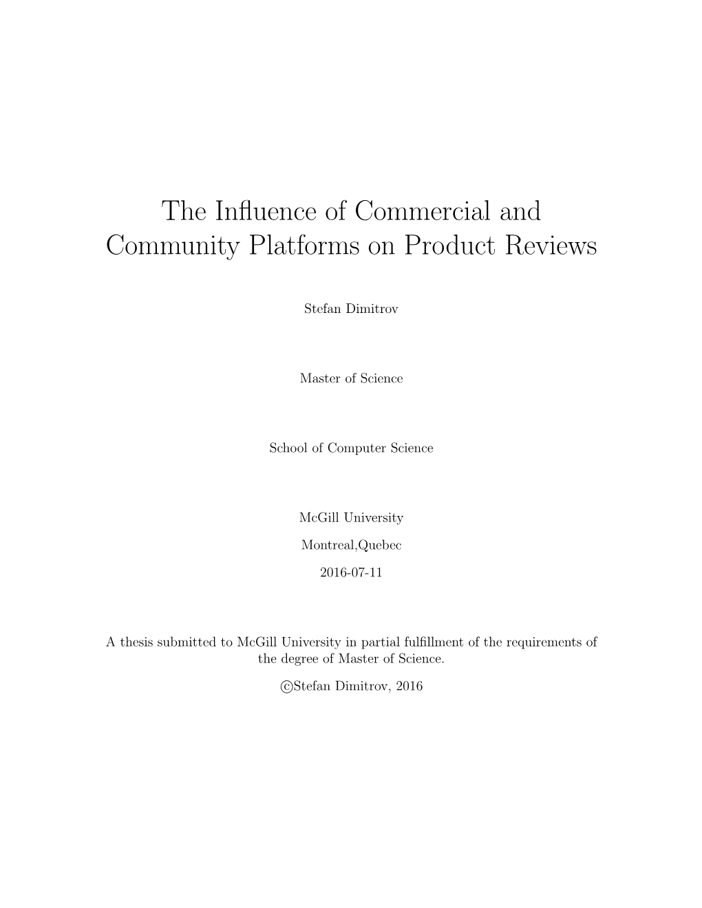 The Influence of Commercial and Community Platforms on Product