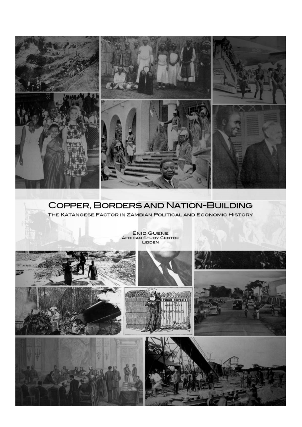 " Copper, Borders and Nation-Building": the Katangese