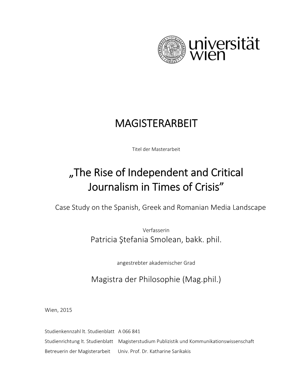 The Rise of Independent and Critical Journalism in Times of Crisis”