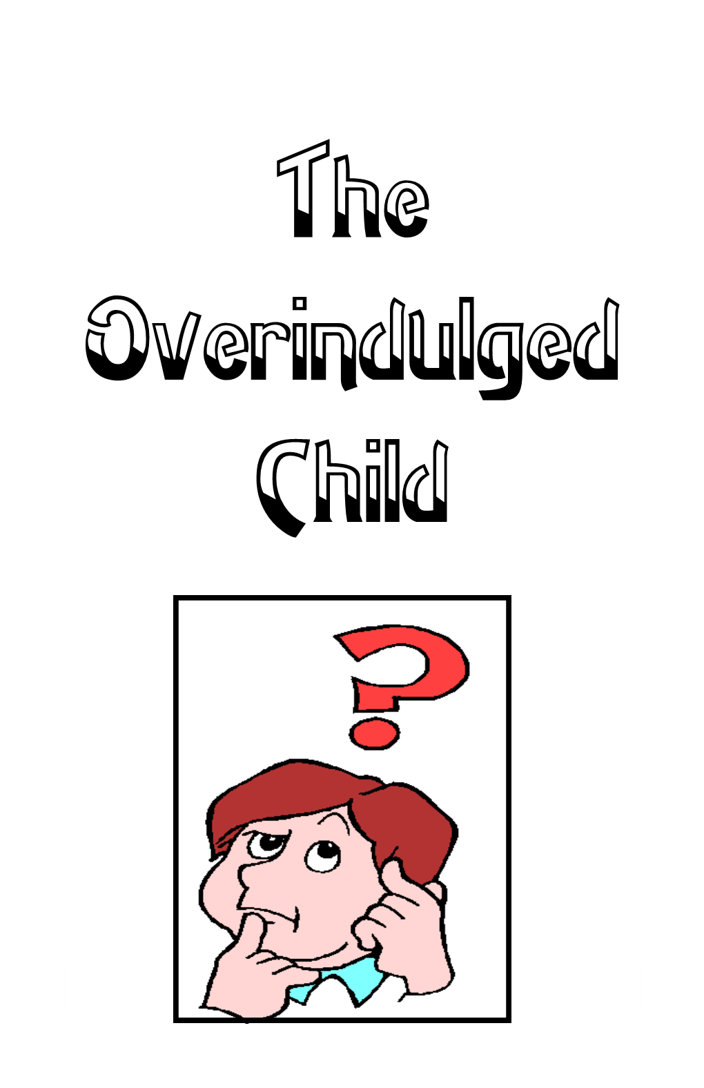 Overindulged Child.Pdf (Opens in a New Window)