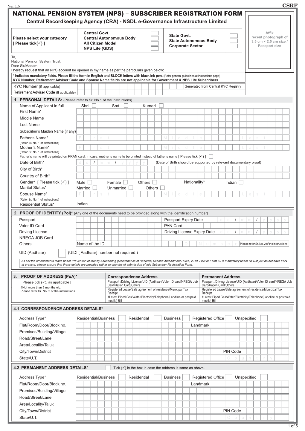 NATIONAL PENSION SYSTEM (NPS) – SUBSCRIBER REGISTRATION FORM Central Recordkeeping Agency (CRA) - NSDL E-Governance Infrastructure Limited