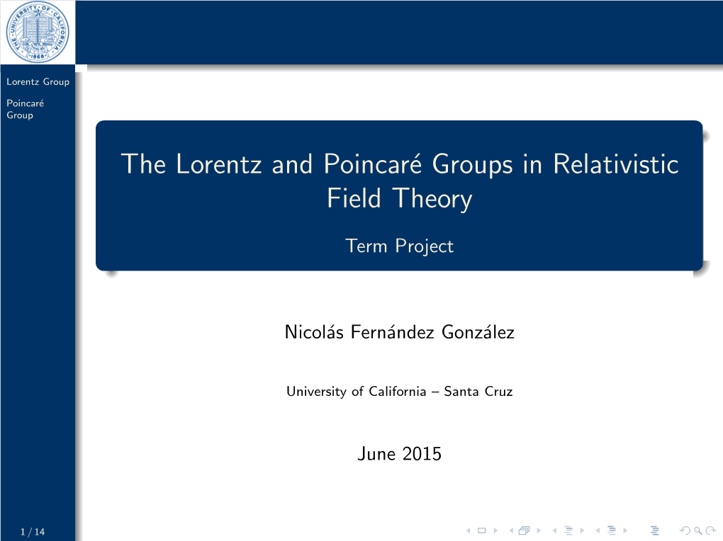 The Lorentz and Poincaré Groups in Relativistic Field Theory