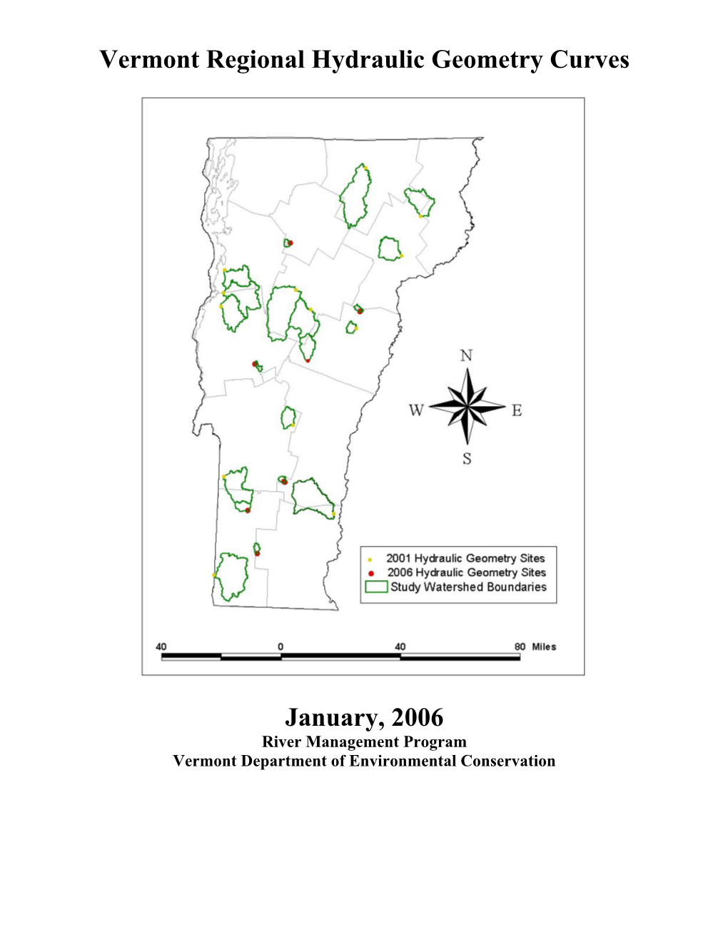 Green Mountain National Forest Helped to Identify Sites with a High Probability of Meeting the Established Criteria